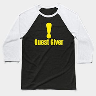 Quest Giver Baseball T-Shirt